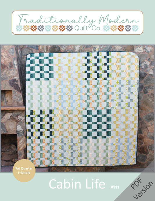 Cabin Life Quilt Pattern PDF